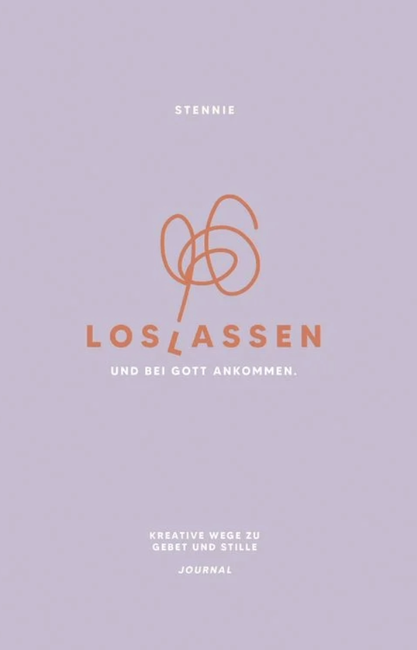 Loslassen. Und bei Gott ankommen.