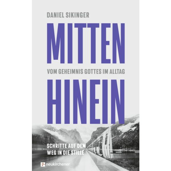 Mitten hinein