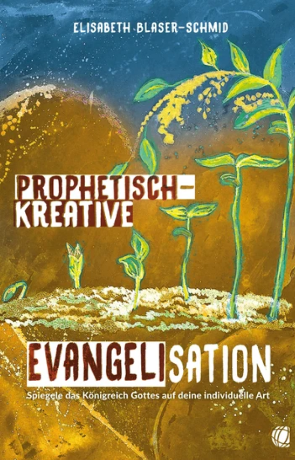 Prophetisch-Kreative Evangelisation