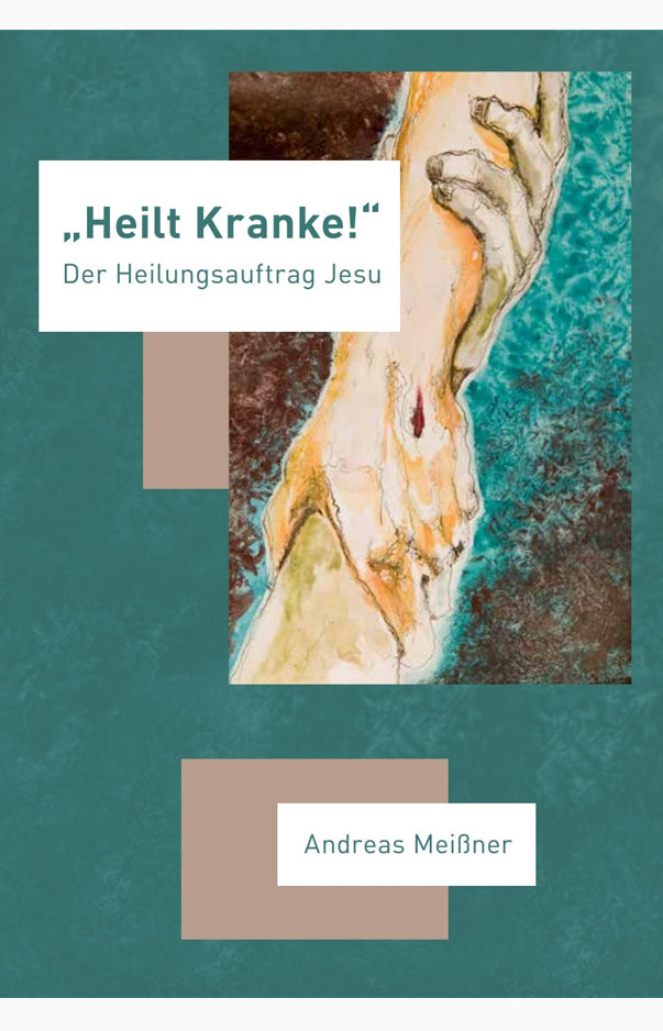 Heilt Kranke!