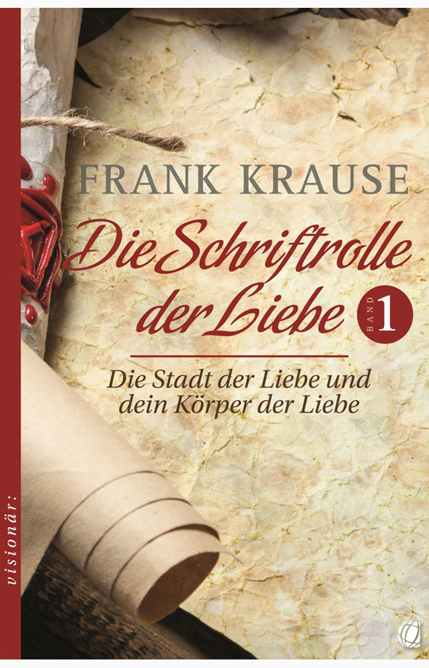 Die Schriftrolle der Liebe - Bd. 1