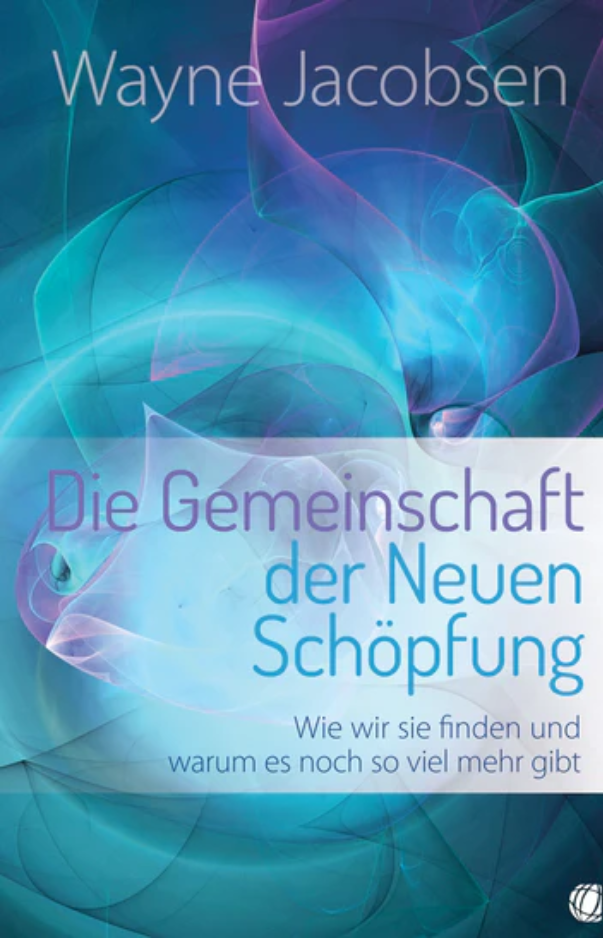 Die Gemeinschaft der Neuen Schöpfung