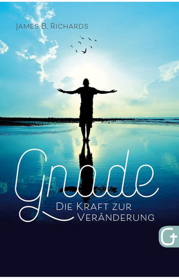 Gnade - Die Kraft zur Veränderung