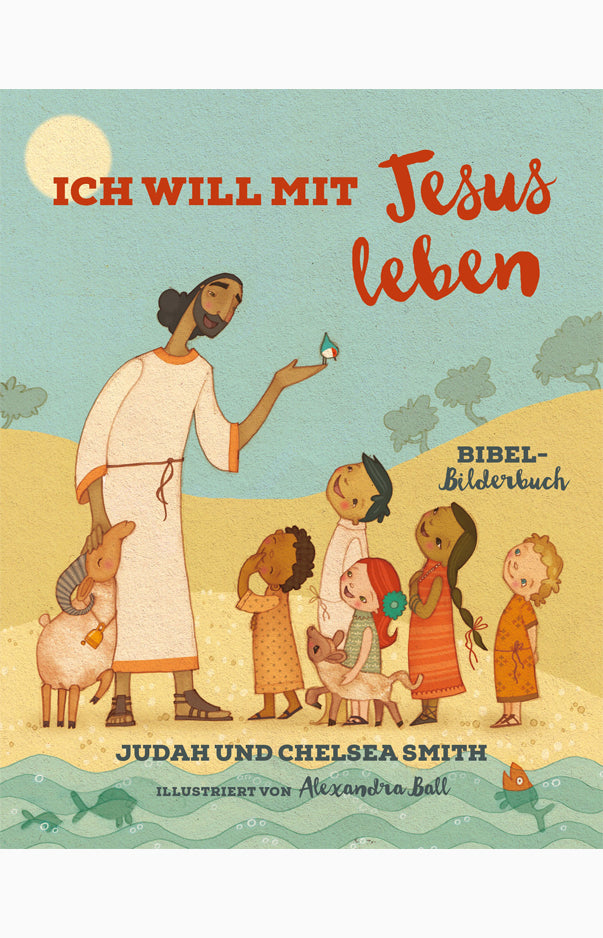 Ich will mit Jesus leben / Bilderbuchbibel