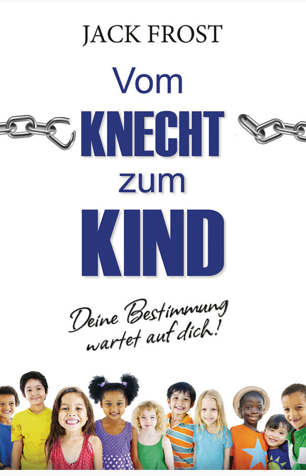 Vom Knecht zum Kind