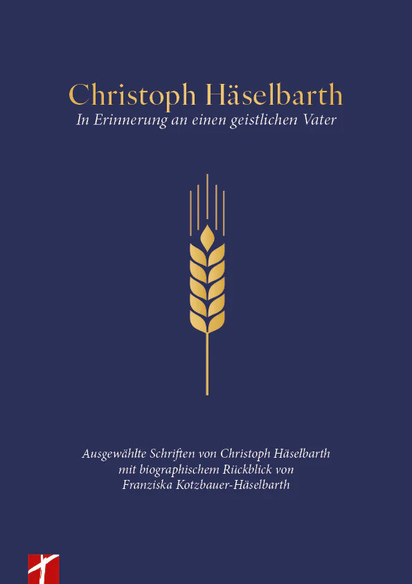 Christoph Häselbarth - In Erinnerung an einen geistlichen Vater