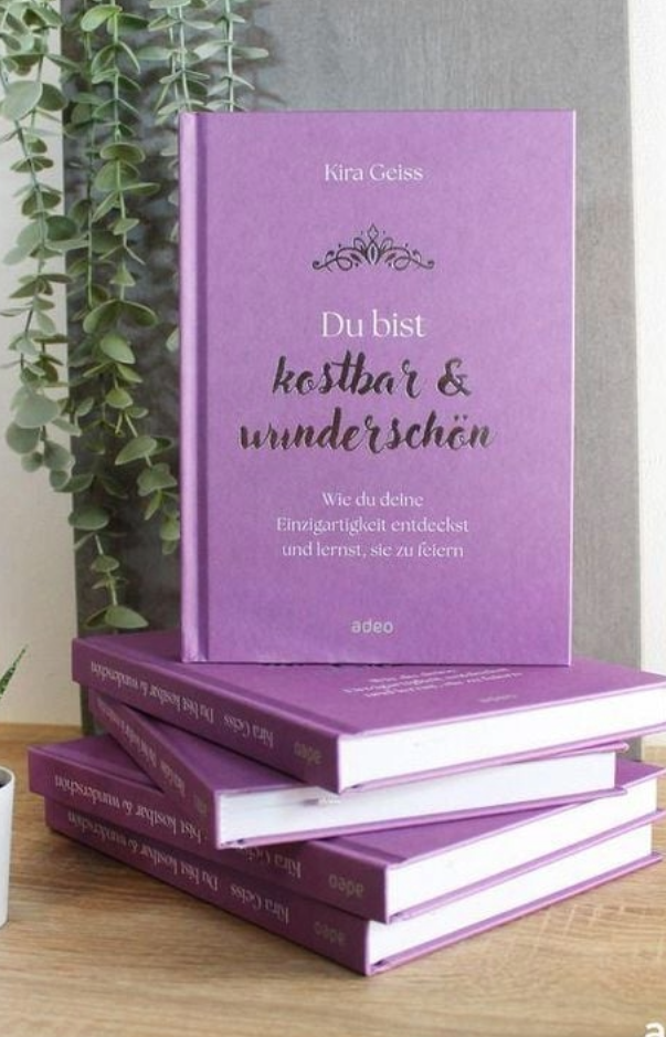 Du bist kostbar & wunderschön
