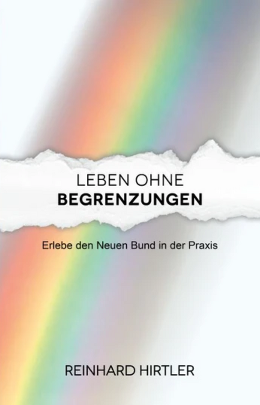 Leben ohne Begrenzungen