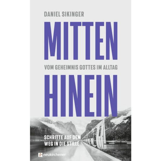 Mitten hinein