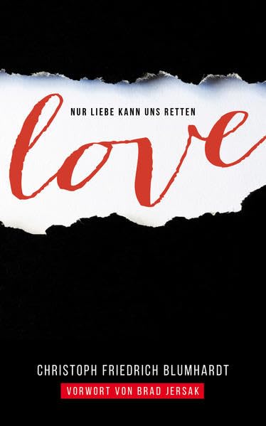 Loved. Nur Liebe kann uns retten