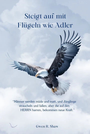 Steigt auf mit Flügeln wie Adler